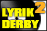 Lyrik Derby vol. 2
