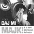 Daj mi majk! (6.3.2004, Bratislava)