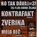 No tak dávaj#3 - Kontrafakt, Zverina, Moja Reč
