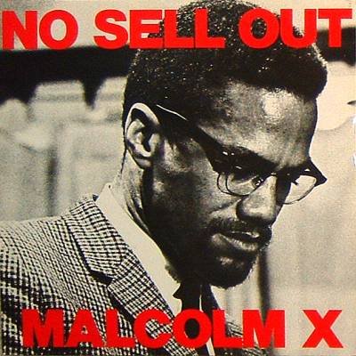 Malcolm X - No Sell Out