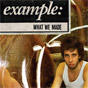 Example – What We Made