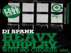 Heavy Airplay With No Chorus Heavy Airplay With No Chorus