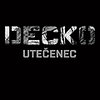 Decko - Utečenec
