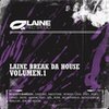 Španělsko: Stahuj mixtape "Laine break da housel vol.1" (2010)