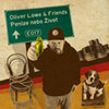 Oliver Lowe & Friends - Peníze nebo život