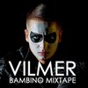 Bambino mixtape od Vilmera je von! Sťahuj a počúvaj. Originál do zbierky? Aj to sa dá.