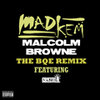 Download: MadKem feat. Skyzoo - Malcolm Browne (The BQE Remix)