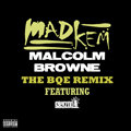 Download: MadKem feat. Skyzoo - Malcolm Browne (The BQE Remix)