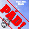 Na východe sa chystá vzbura, Tajna Idea posúva „Pád!“