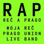 Vyhodnotenie: Vyhraj vstup na koncert Prago Union + Moja Reč (18.5., KC Dunaj)