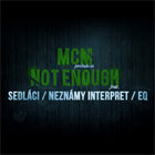 MCM vypúšťa 3. singel – sťahujte „Not Enough“