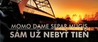 Momo, Dame, Separ a Mugis v novom treku odkazujú: "Sám už nebyť tieň"