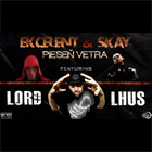 Ekcelent a Skay majú singel, kde zahosťoval Lord Lhus