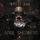 Free mixtape April Showers od Wyclefa Jeana je vonku