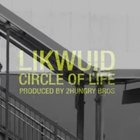 Sleduj: Likwuid "Circle of Life"