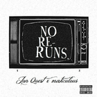 Stiahni si: Jon Quest & maticulous "No Re-Runs" /EP
