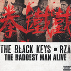 The Black Keys and RZA - The Baddest Man Alive