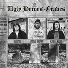 Ugly Heroes - Graves