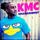KMC - Soca Bashment (Chong X & Dj MeSs Moombahshment Remix)