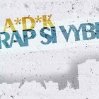 A*D*K a Lyrik si nevybrali rap, rap si vybral ich