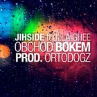 Nový trek: Jih Side & Illa Ghee "Obchod Bokem"