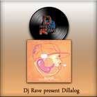 Download: DJ Rave Presents Dillalog