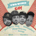 Nový trek: AWKWORD ft. Joell Ortiz, Slug (of Atmosphere) & Maya Azucena "Go!"