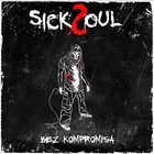 SickSoul - nekompromisný rapový oheň