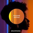 Vyhodnotenie: CD Madame Pepper "Drummond"