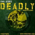 Nový trek: Five Steez "Deadly"